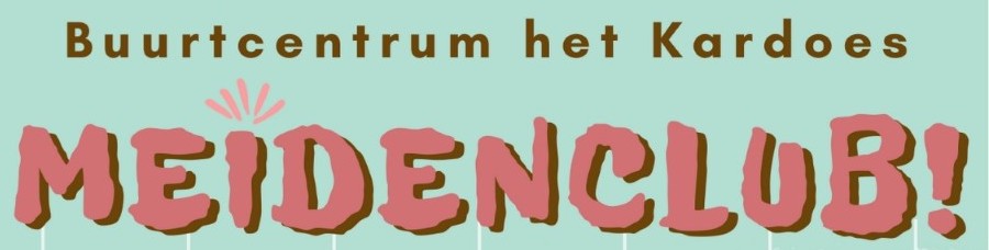 Meidenclub in het Kardoes